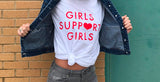 Girls Support Girls Top